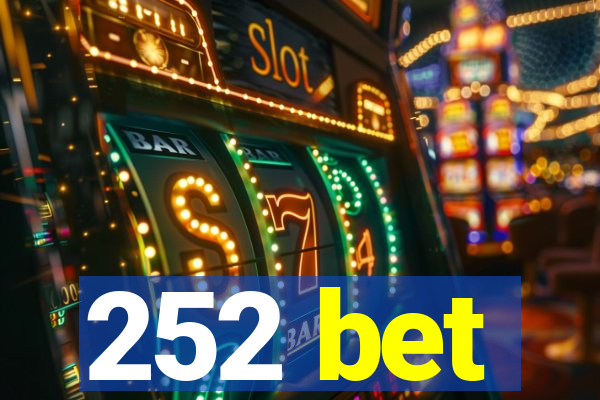 252 bet